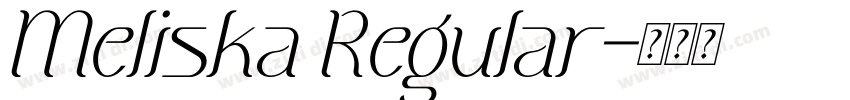 Meliska Regular字体转换